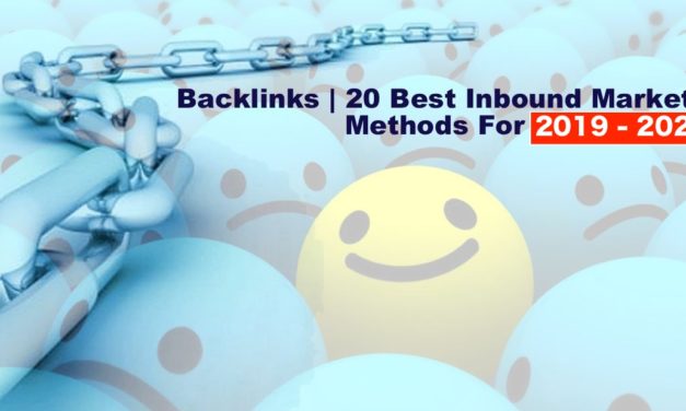 Backlinks | 20 Best Inbound Marketing Methods 2019 2020