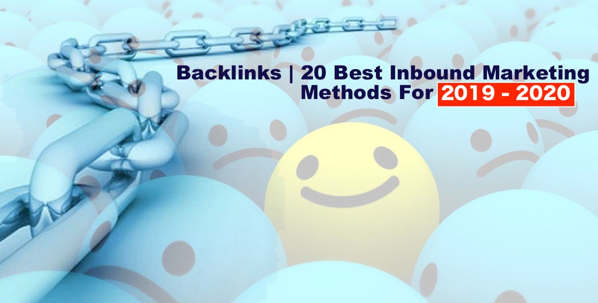 Backlinks | 20 Best Inbound Marketing Methods 2019 2020